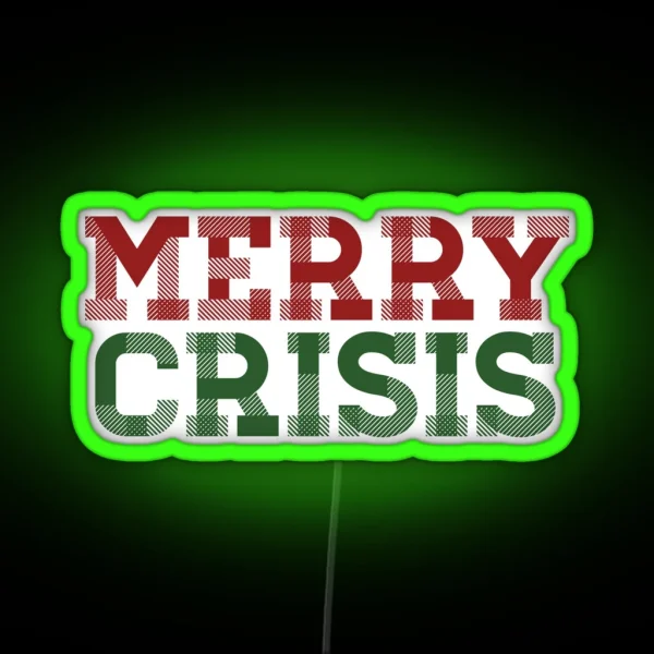 Merry Crisis RGB Neon Sign