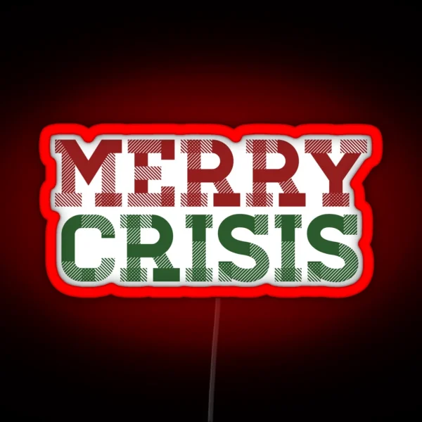 Merry Crisis RGB Neon Sign