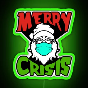 MERRY CRISIS RGB Neon Sign