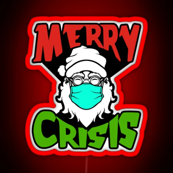 MERRY CRISIS RGB Neon Sign