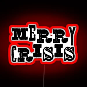 Merry Crisis RGB Neon Sign