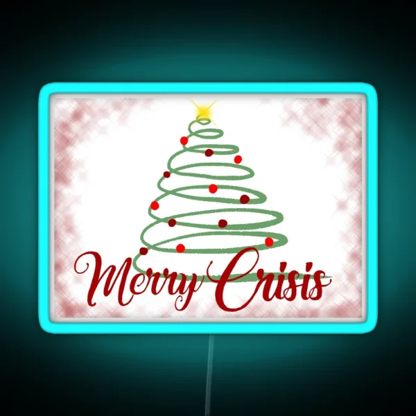 Merry Crisis RGB Neon Sign