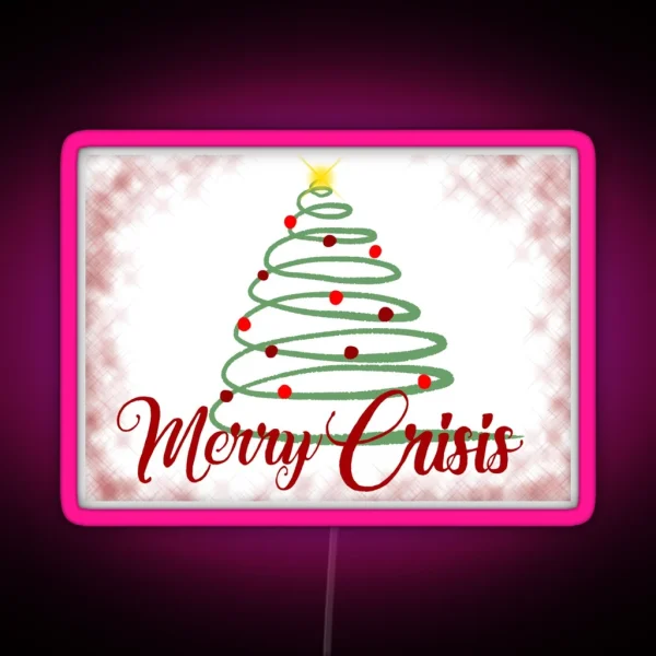 Merry Crisis RGB Neon Sign