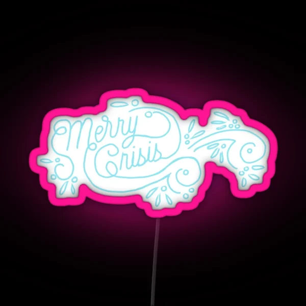 Merry Crisis RGB Neon Sign