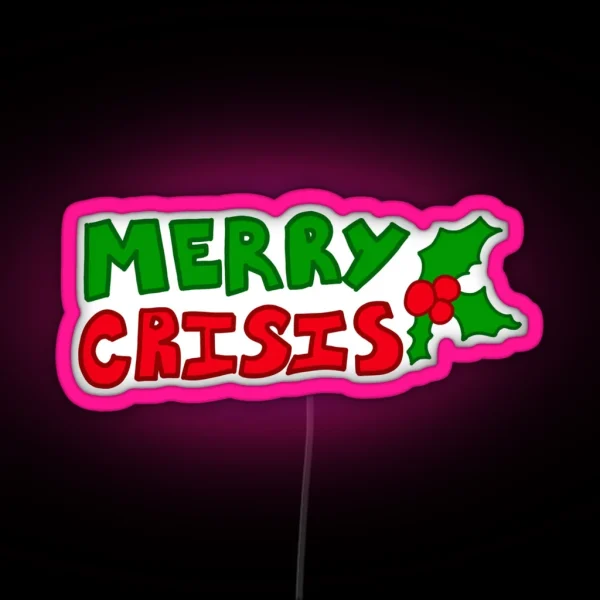 Merry Crisis RGB Neon Sign