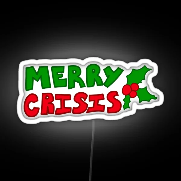 Merry Crisis RGB Neon Sign