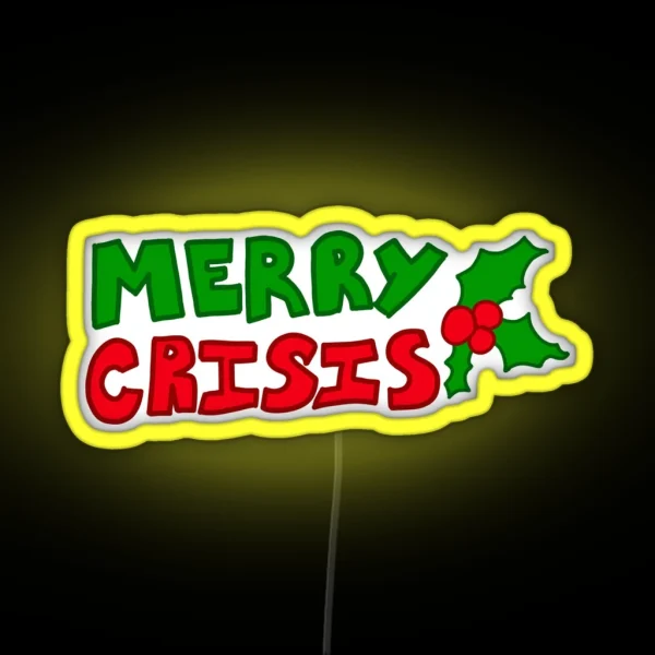 Merry Crisis RGB Neon Sign