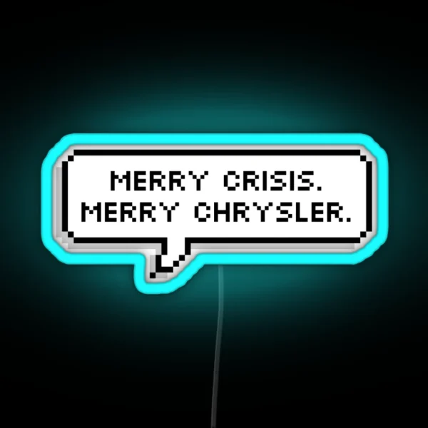 Merry Crisis RGB Neon Sign