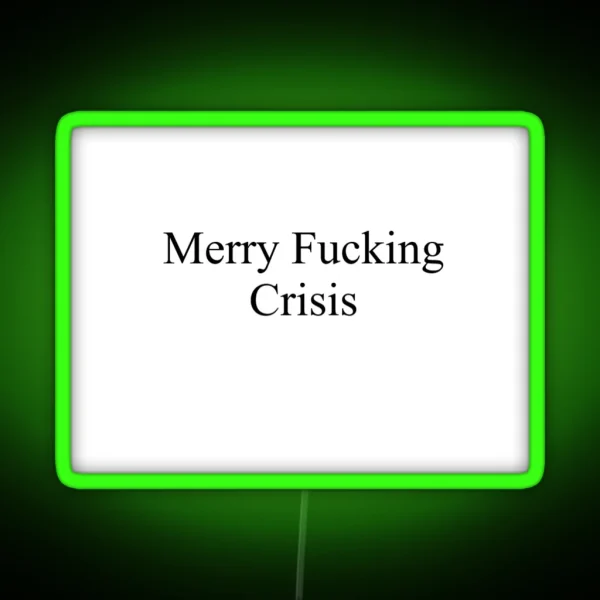 Merry Fucking Crisis RGB Neon Sign
