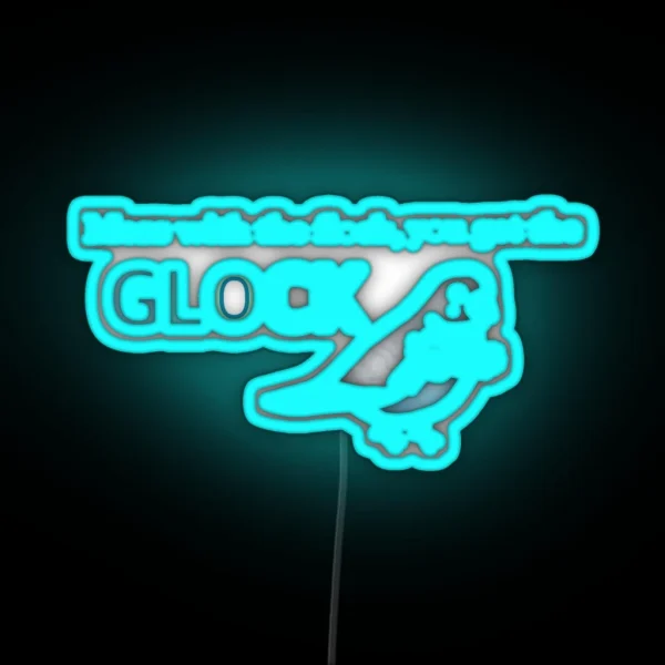 Mess With The Flock You Get The GLOCK RGB Neon Sign