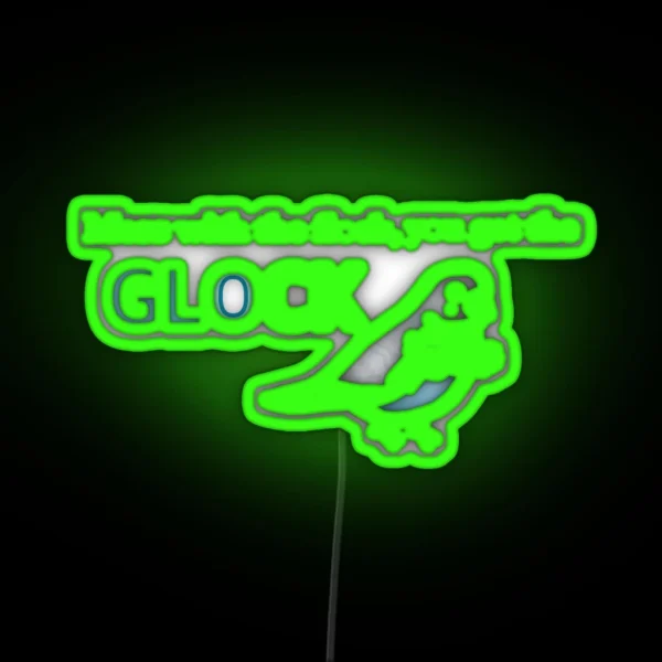 Mess With The Flock You Get The GLOCK RGB Neon Sign