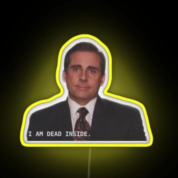 Michael Scott I M Dead Inside Quote RGB Neon Sign