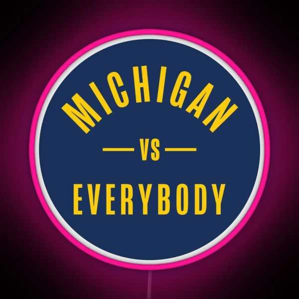 Michigan Vs Everybody RGB Neon Sign