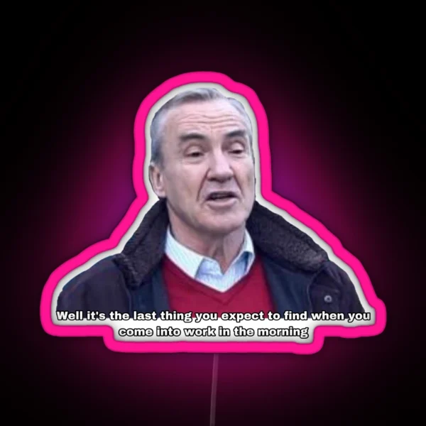 Mick Last Thing You Expect Gavin And Stacey RGB Neon Sign