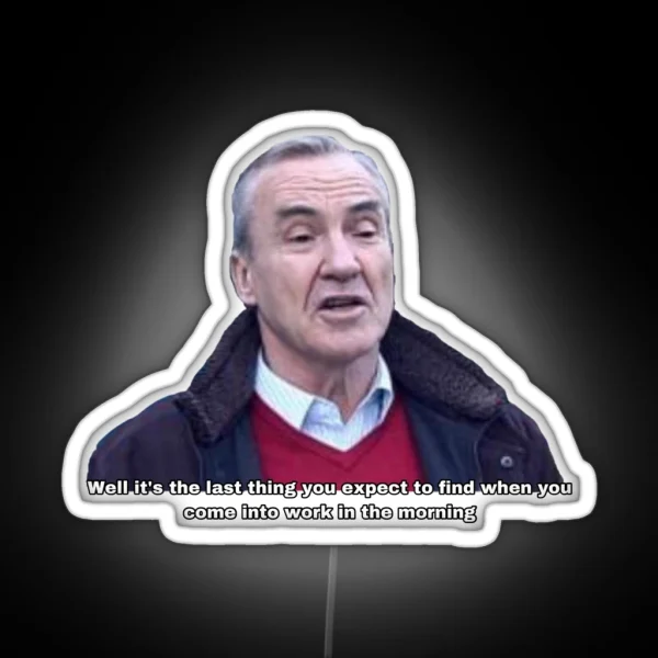 Mick Last Thing You Expect Gavin And Stacey RGB Neon Sign