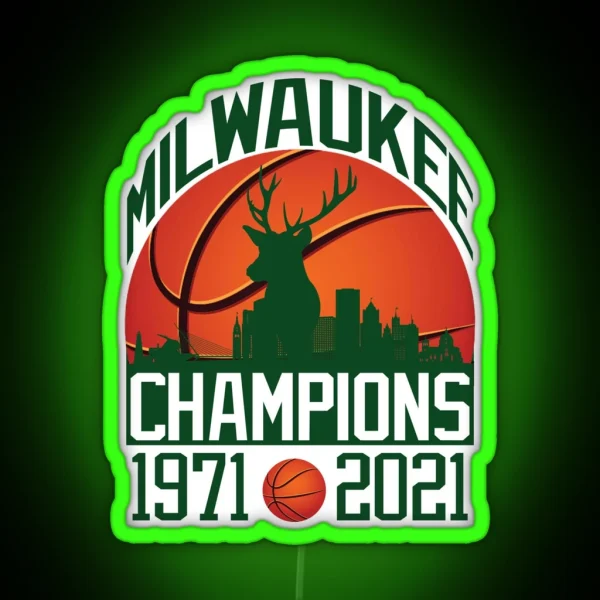 Milwaukee Basketball Champions 1971 2021 RGB Neon Sign