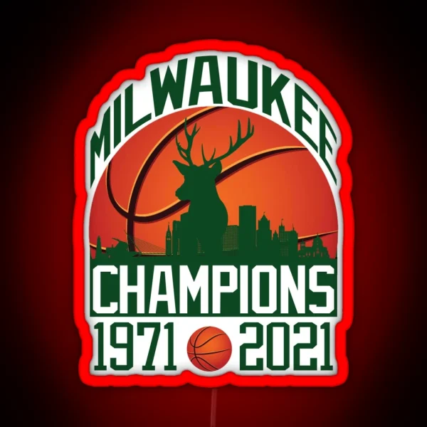 Milwaukee Basketball Champions 1971 2021 RGB Neon Sign