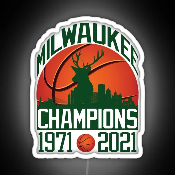Milwaukee Basketball Champions 1971 2021 RGB Neon Sign