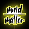 Motivational Mind Over Matter Quote LED Neon Sign with RGB Lighting