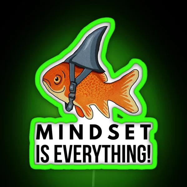 Mindset Is Everything Goldfish Shark Funny Motivational RGB Neon Sign