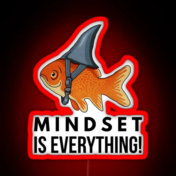 Mindset Is Everything Goldfish Shark Funny Motivational RGB Neon Sign