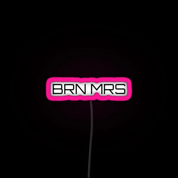 MINIMALISTIC BRN MRS RGB Neon Sign