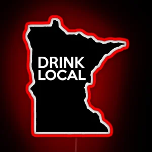 Minnesota Drink Local MN RGB Neon Sign