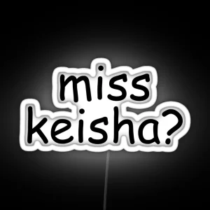 Miss Keisha Led RGB Neon Sign