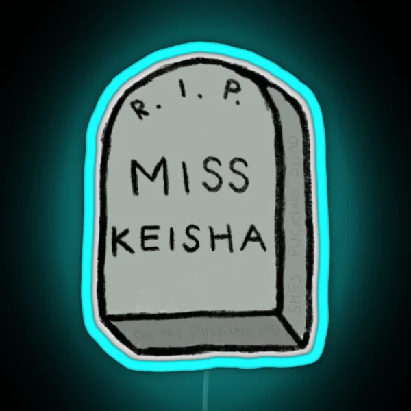 Miss Keisha MISS KEISHA RGB Neon Sign