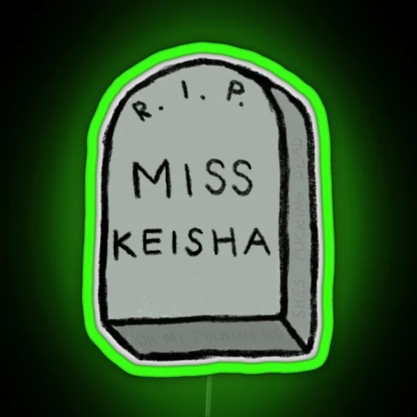 Miss Keisha MISS KEISHA RGB Neon Sign