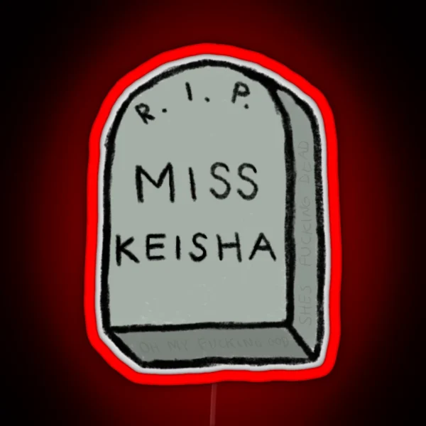 Miss Keisha MISS KEISHA RGB Neon Sign