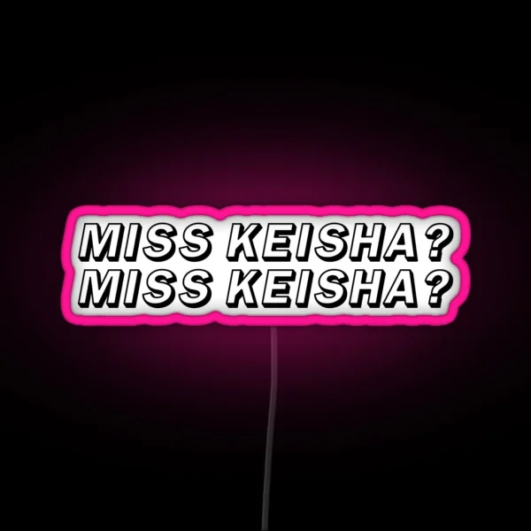 MISS KEISHA VINE RGB Neon Sign