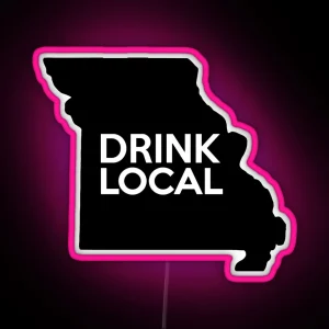 Missouri Drink Local MO RGB Neon Sign