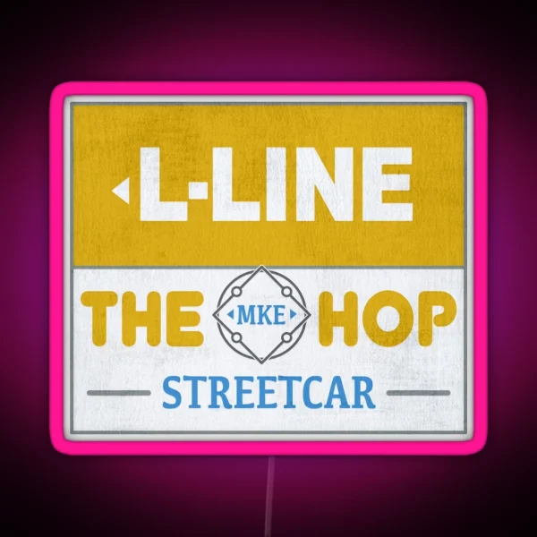 MKE HOP L Line Milwaukee Streetcar RGB Neon Sign