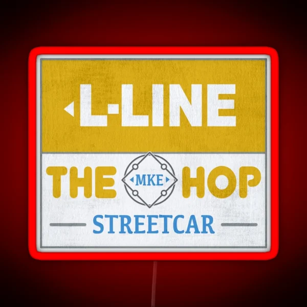 MKE HOP L Line Milwaukee Streetcar RGB Neon Sign