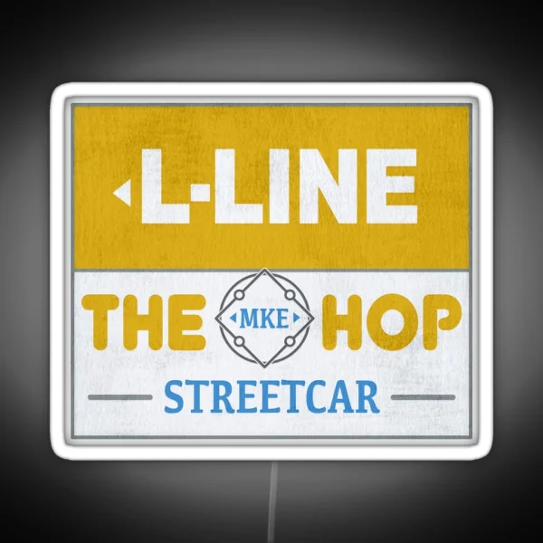 MKE HOP L Line Milwaukee Streetcar RGB Neon Sign