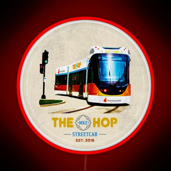MKE HOP Milwaukee Streetcar WI RGB Neon Sign