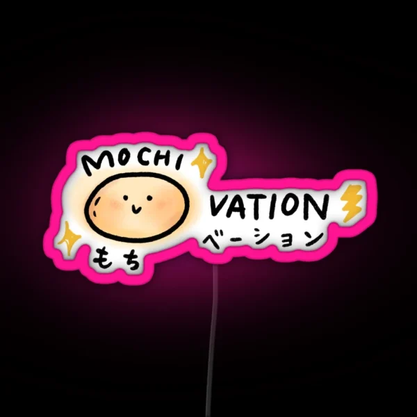 Mochivated Motivated Mochi RGB Neon Sign