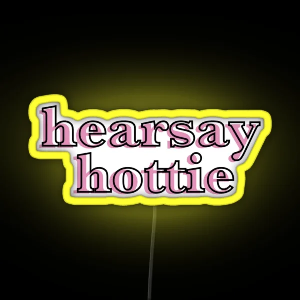 Mock Trial Hearsay Hottie RGB Neon Sign