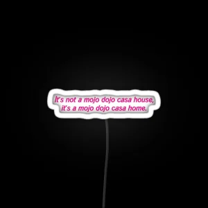 Mojo Dojo Casa Home RGB Neon Sign