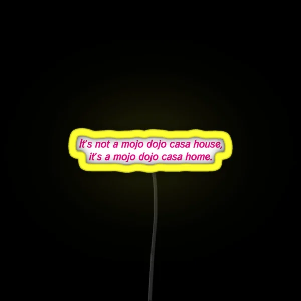 Mojo Dojo Casa Home RGB Neon Sign