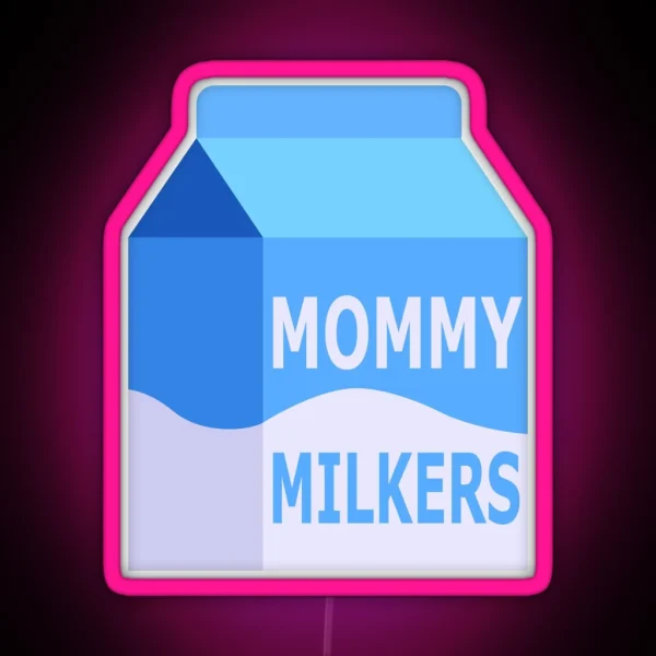 Mommy Milkers Milk Carton RGB Neon Sign