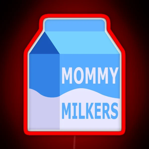 Mommy Milkers Milk Carton RGB Neon Sign
