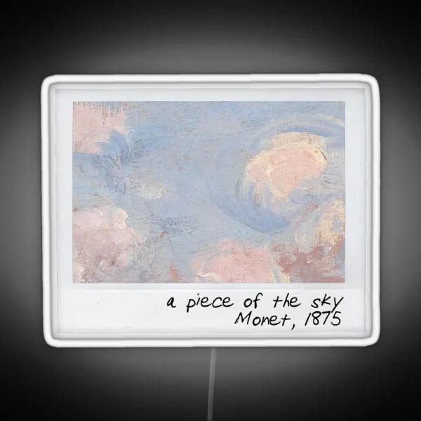 Monet A Piece Of The Sky RGB Neon Sign