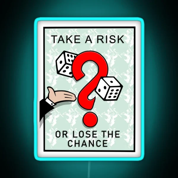Monopoly Inspired Design Take A Risk Or Lose RGB Neon Sign
