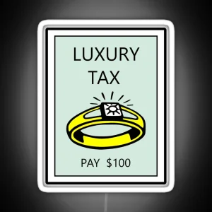 Monopoly LUXURY TAX RGB Neon Sign