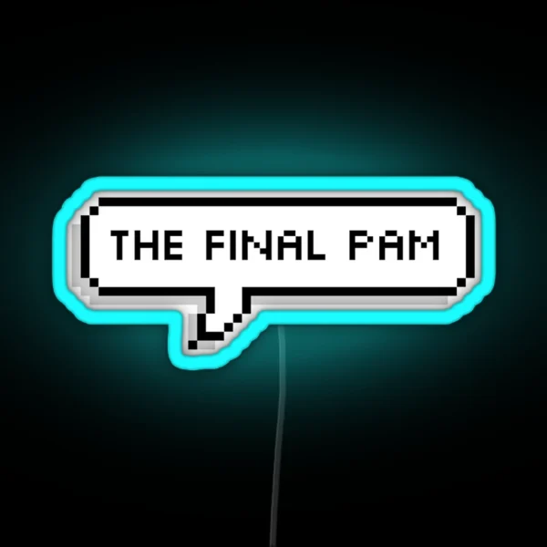 Monster Factory The Final Pam RGB Neon Sign
