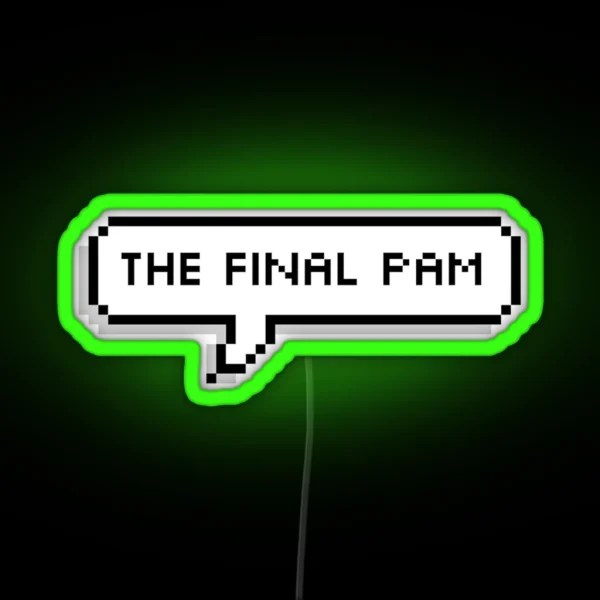 Monster Factory The Final Pam RGB Neon Sign