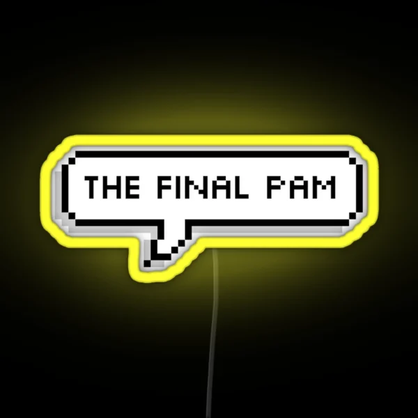 Monster Factory The Final Pam RGB Neon Sign