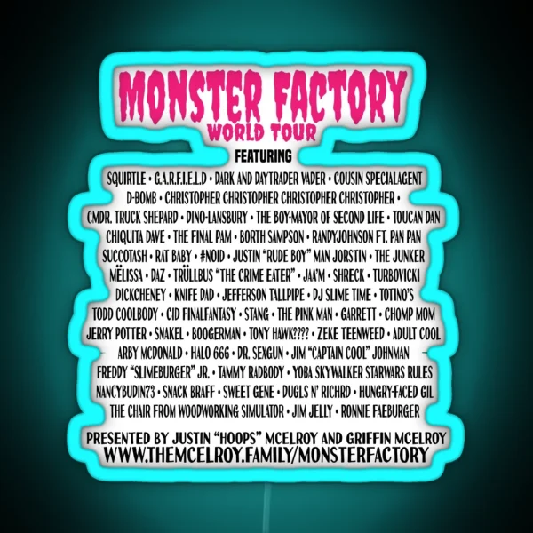 Monster Factory World Tour White RGB Neon Sign